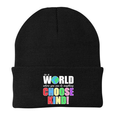 In a World Where You Can Be Anything Choose Kind Beanie