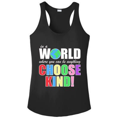 In a World Where You Can Be Anything Choose Kind Ladies PosiCharge Competitor Racerback Tank