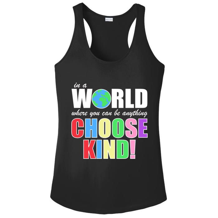 In a World Where You Can Be Anything Choose Kind Ladies PosiCharge Competitor Racerback Tank