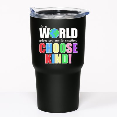 In a World Where You Can Be Anything Choose Kind Tumbler