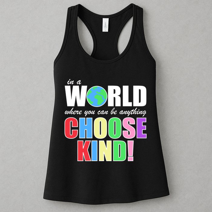 In a World Where You Can Be Anything Choose Kind Womens Tank Top