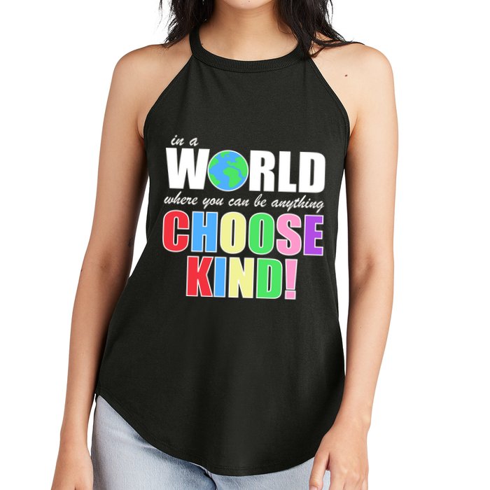 In a World Where You Can Be Anything Choose Kind Women's Perfect Tri Rocker Tank