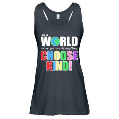 In a World Where You Can Be Anything Choose Kind Ladies Essential Flowy Tank