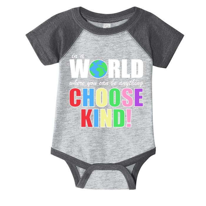 In a World Where You Can Be Anything Choose Kind Infant Baby Jersey Bodysuit