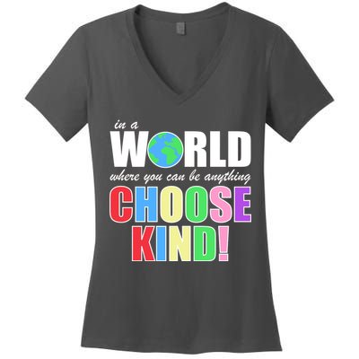 In a World Where You Can Be Anything Choose Kind Women's V-Neck T-Shirt