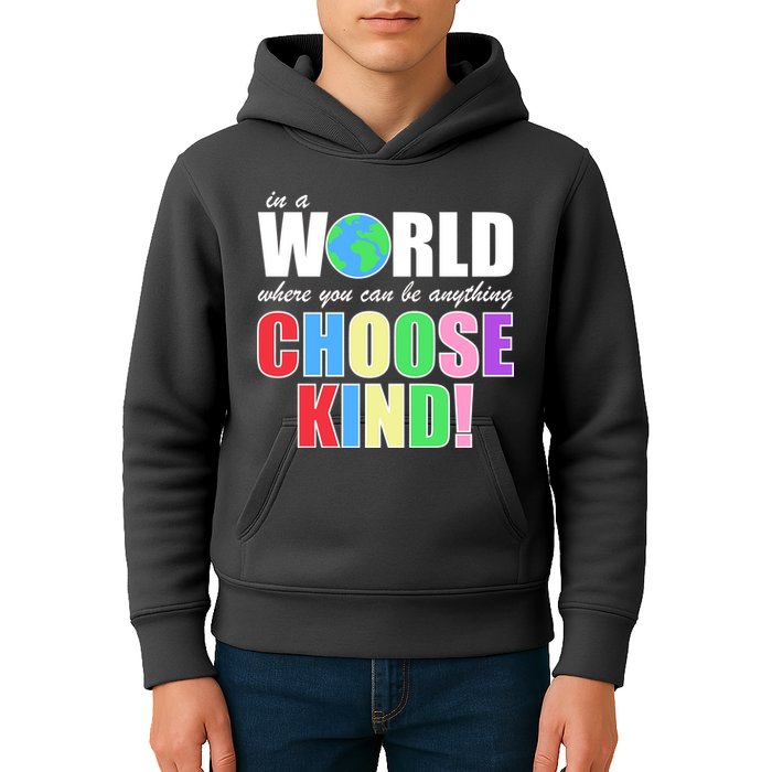 In a World Where You Can Be Anything Choose Kind Kids Hoodie