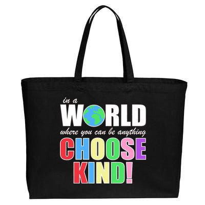 In a World Where You Can Be Anything Choose Kind Cotton Canvas Jumbo Tote