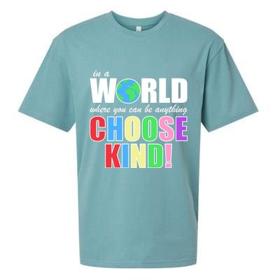 In a World Where You Can Be Anything Choose Kind Sueded Cloud Jersey T-Shirt