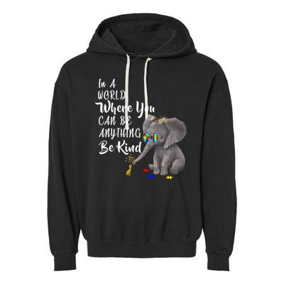 In A World Where You Can Be Kind Garment-Dyed Fleece Hoodie