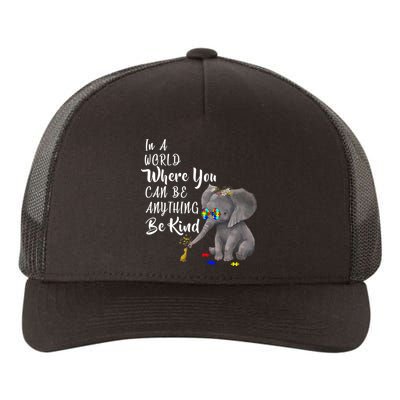 In A World Where You Can Be Kind Yupoong Adult 5-Panel Trucker Hat