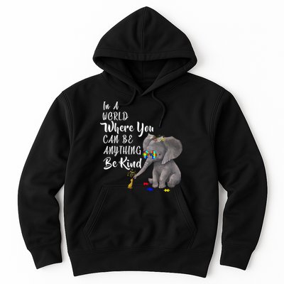 In A World Where You Can Be Kind Hoodie