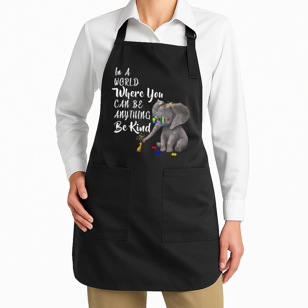 In A World Where You Can Be Kind Apron