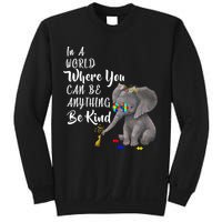 In A World Where You Can Be Kind Sweatshirt