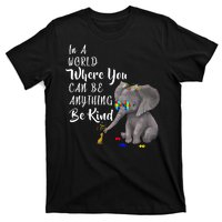 In A World Where You Can Be Kind T-Shirt