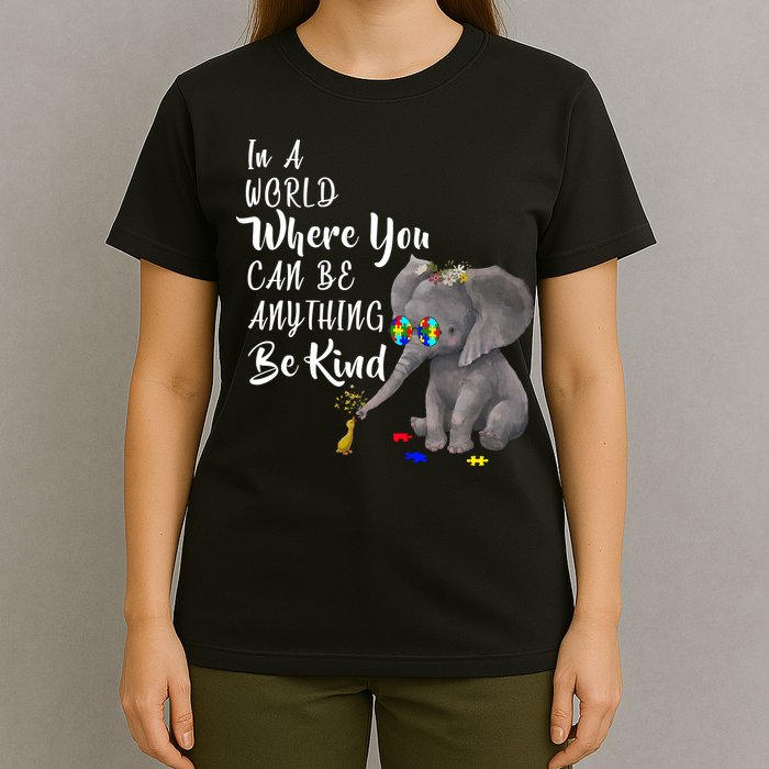 In A World Where You Can Be Kind T-Shirt