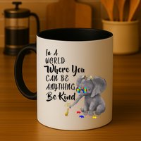 In A World Where You Can Be Kind Mug