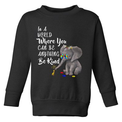 In A World Where You Can Be Kind Toddler Sweatshirt