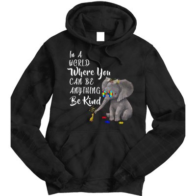 In A World Where You Can Be Kind Tie Dye Hoodie