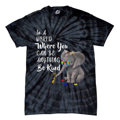 In A World Where You Can Be Kind Tie-Dye T-Shirt