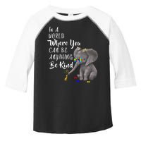 In A World Where You Can Be Kind Toddler Fine Jersey T-Shirt