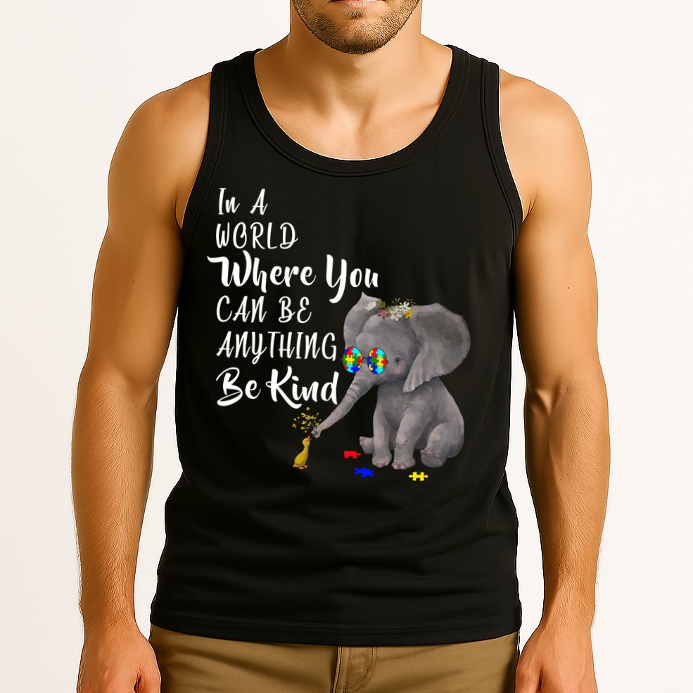 In A World Where You Can Be Kind Tank Top