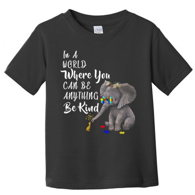 In A World Where You Can Be Kind Toddler T-Shirt