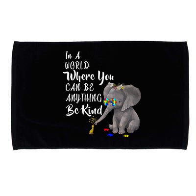 In A World Where You Can Be Kind Microfiber Hand Towel