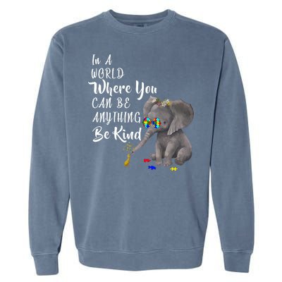 In A World Where You Can Be Kind Garment-Dyed Sweatshirt