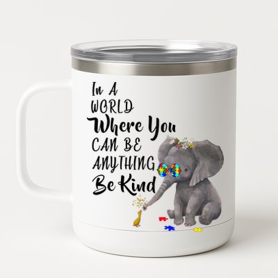 In A World Where You Can Be Kind 12 oz Stainless Steel Tumbler Cup