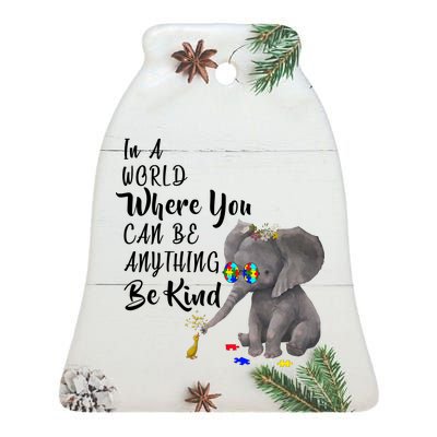 In A World Where You Can Be Kind Ceramic Bell Ornament