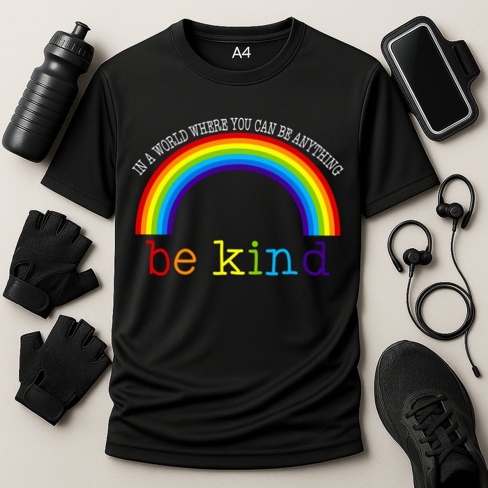 In A World Where You Can Be Kind LGBT Supporter Performance Shirt