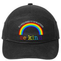 In A World Where You Can Be Kind LGBT Supporter 7-Panel Snapback Hat