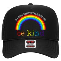 In A World Where You Can Be Kind LGBT Supporter Trucker Hat