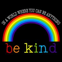 In A World Where You Can Be Kind LGBT Supporter Toddler T-Shirt
