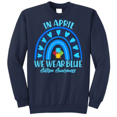 In April We Wear Blue Autism Awareness Sweatshirt