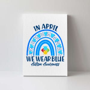 In April We Wear Blue Autism Awareness Canvas