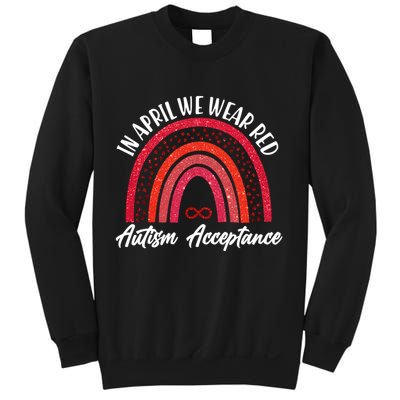 In April We Wear Red Autism Acceptance Red Rainbow Sweatshirt