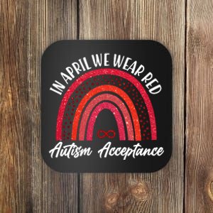 In April We Wear Red Autism Acceptance Red Rainbow Coaster