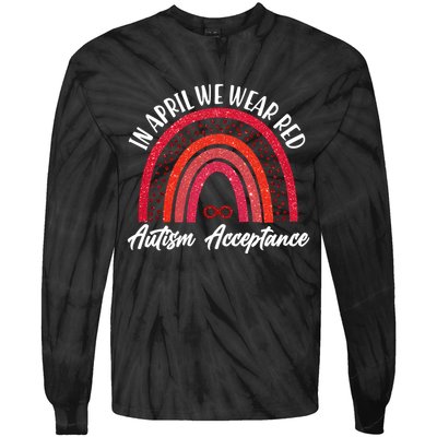 In April We Wear Red Autism Acceptance Red Rainbow Tie-Dye Long Sleeve Shirt