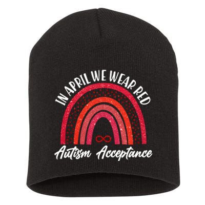 In April We Wear Red Autism Acceptance Red Rainbow Short Acrylic Beanie