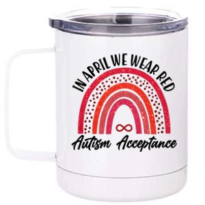 In April We Wear Red Autism Acceptance Red Rainbow 12 oz Stainless Steel Tumbler Cup