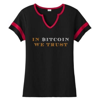 In Bitcoin We Trust Ladies Halftime Notch Neck Tee