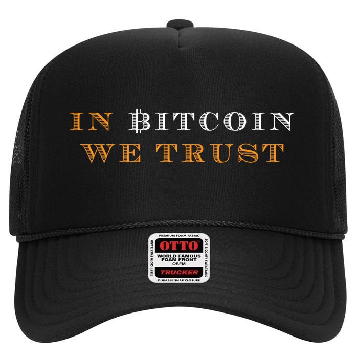 In Bitcoin We Trust High Crown Mesh Back Trucker Hat