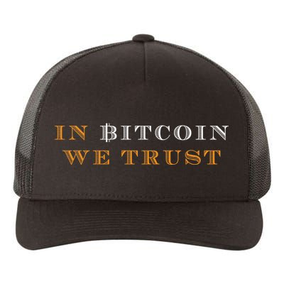 In Bitcoin We Trust Yupoong Adult 5-Panel Trucker Hat