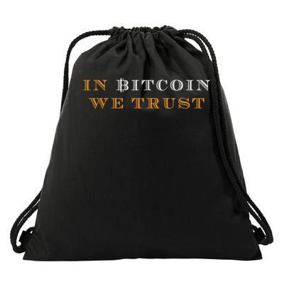 In Bitcoin We Trust Drawstring Bag