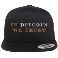 In Bitcoin We Trust Flat Bill Trucker Hat