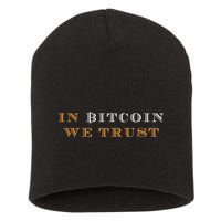 In Bitcoin We Trust Short Acrylic Beanie