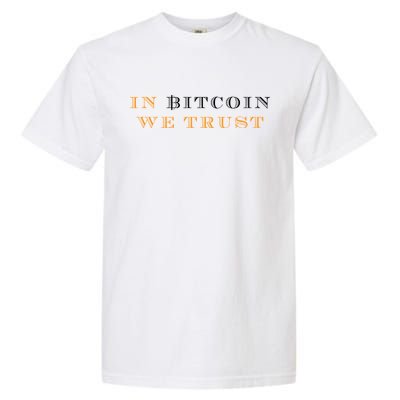 In Bitcoin We Trust Garment-Dyed Heavyweight T-Shirt