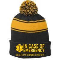 In Case Of Emergency Delete My Browser History Stripe Pom Pom Beanie