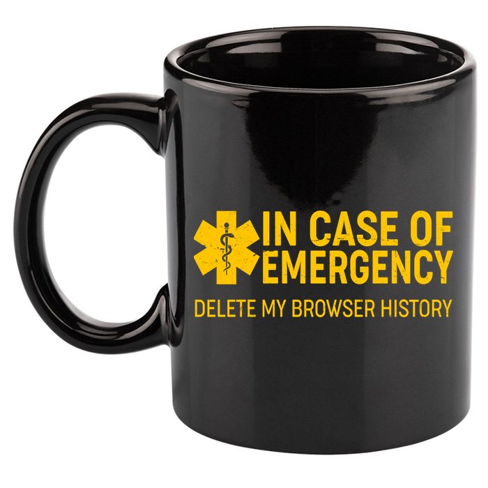 In Case Of Emergency Delete My Browser History 11oz C Handle Ceramic Mug